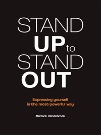 Stand up to stand out - Expressing yourself in the most powerful way.pdf