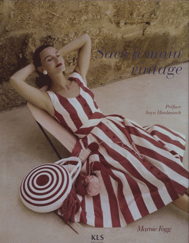 Sacs A Main Vintage Collections Et Creations De Marnie Fogg Livre Decitre