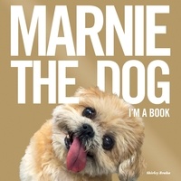 Marnie the Dog et Shirley Braha - Marnie The Dog - I'm a Book!.