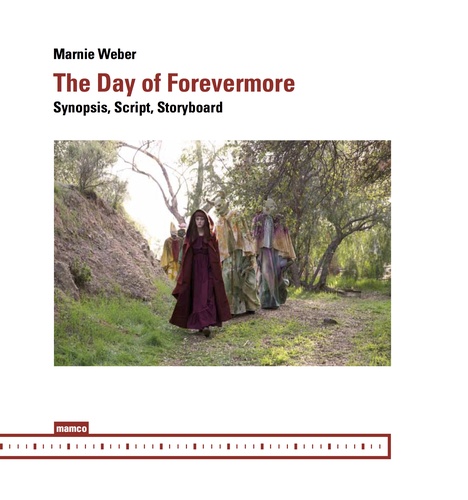 Marnie Weber - The Day of Forevermore - Synopsis, Script, Storyboard.