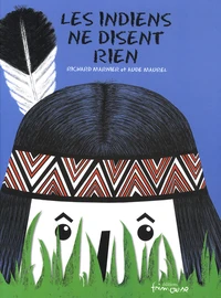 Les Indiens ne disent rien