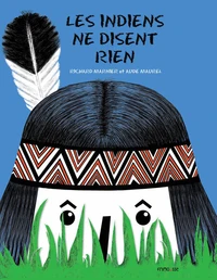 Les Indiens ne disent rien