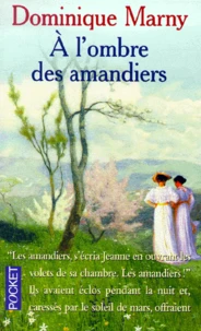 A L'Ombre Des Amandiers