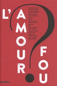L'amour fou ?