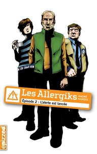 Les allergiks, episode 2 l'alerte est lancee