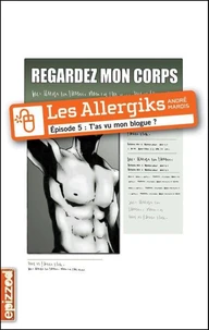 Les allergiks episode 5 t as vu mon blogue