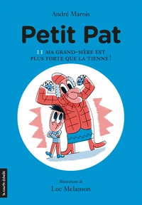 Petit pat v. 02, ma grand-mere est plus forte que la tienne