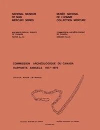 Commission archéologique du Canada, rapports annuels, 1977-1979