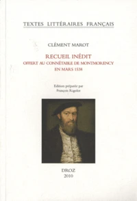 Recueil inédit offert au connétable de Montmorency en mars 1538