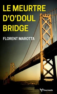 Le meurtre d'O'doul Bridge