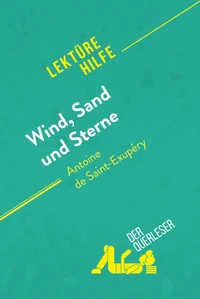 Wind, Sand und Sterne von Antoine de Saint-Exupéry (Lektürehilfe)