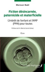 Fiction désincarnée paternicide et materficielle
