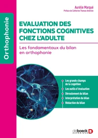 Evaluation des fonctions cognitives chez l'adulte