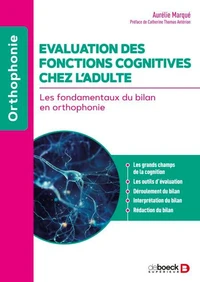 Evaluation des fonctions cognitives chez l'adulte