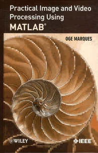 Practical Image and Video Processing using MATLAB