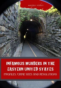 Infamous Murders in the Eastern United States