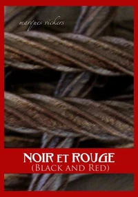 NOIR et ROUGE (Black and Red)