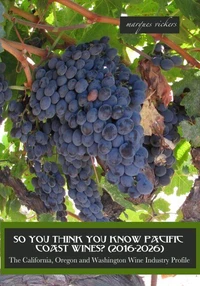 So You Think You Know Pacific Coast Wines? (2016-2026)