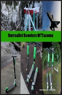  Marques Vickers - Surrealist Scooters Of Tacoma.