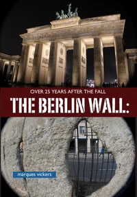 The Berlin Wall Over A Quarter Century After The Fall
