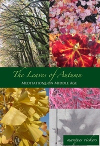 Marques Vickers - The Leaves of Autumn: Meditations on Middle Age.