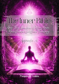 The Inner Bible - Appendix A: How This Reading Differs from Mainstream Christian Theology