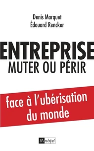 Entreprise : mutée ou périr