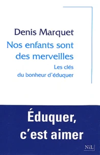 Nos enfants sont des merveilles