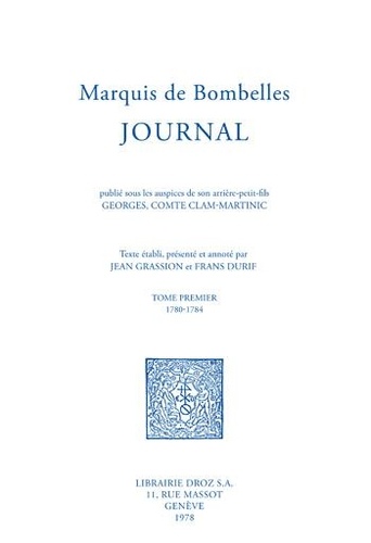  Marquis de Bombelles - Journal - Tome 1, 1780-1784.