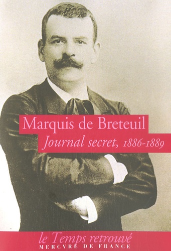  Marquis de Breteuil - Journal secret - 1886-1889.
