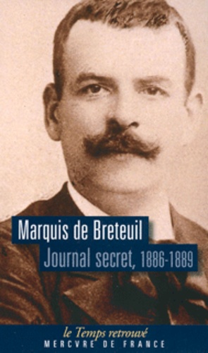  Marquis de Breteuil - Journal secret - 1886-1889.
