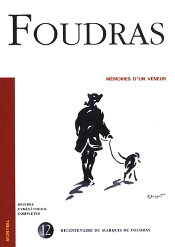  Marquis de Foudras - Mémoires d'un veneur.