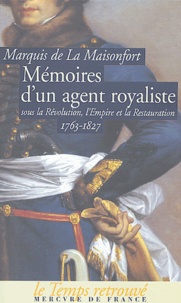 Alixetmika.fr Mémoires d'un agent royaliste - Sous la Révolution, l'Empire et la Restauration 1763-1827 Image