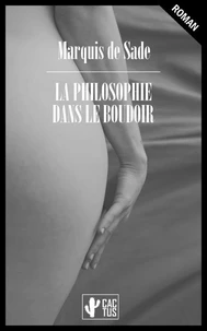 La philosophie dans le boudoir