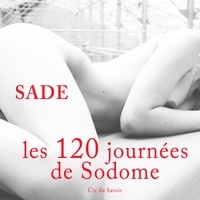 Marquis de Sade et Cléane Valon - Les 120 jours de Sodome.