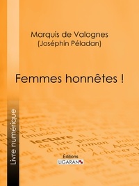  Marquis de Valognes et Félicien Rops - Femmes honnêtes !.