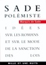 Marquis Donatien de Sade - Sade polémiste - Idées sur les romans et sur le mode de la sanction des lois.