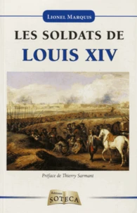 Les soldats de Louis XIV