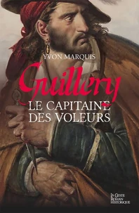 Guillery, le capitaine des voleurs