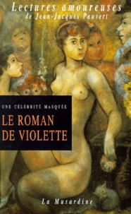  Marquise Mannoury d'Ectot et  Une célébrité masquée - Le roman de Violette.