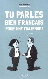 Tu parles bien français pour une Italienne !