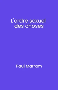 L'ordre sexuel des choses