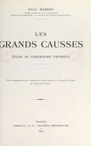Les grands Causses : étude de géographie physique
