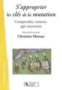 Sapproprier les clés de la mutation