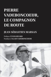 Pierre Vadeboncoeur, le compagnon de route