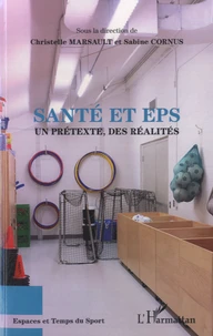 Santé et EPS, un prétexte, des réalités