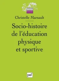 Socio-histoire de l'éducation physique et sportive