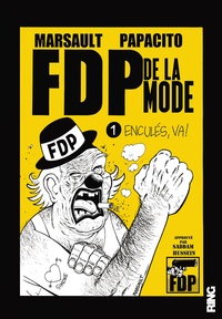 Télécharger des pdfs de livres gratuitement FDP de la mode Tome 1 RTF par Marsault, Papacito