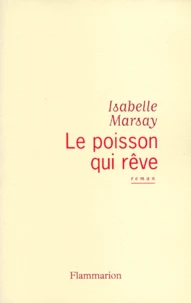 Le poisson qui rêve