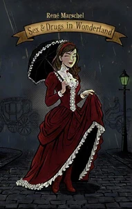 Sex and Drugs in Wonderland